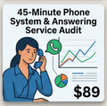 45-Minute Phone System & Answering Service Audit